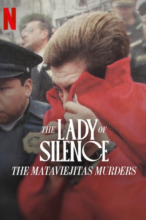 دانلود فیلم The Lady of Silence: The Mataviejitas Murders بانوی سکوت قتل های ماتاویجیتا