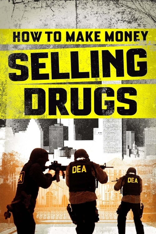 دانلود فیلم How to Make Money Selling Drugs