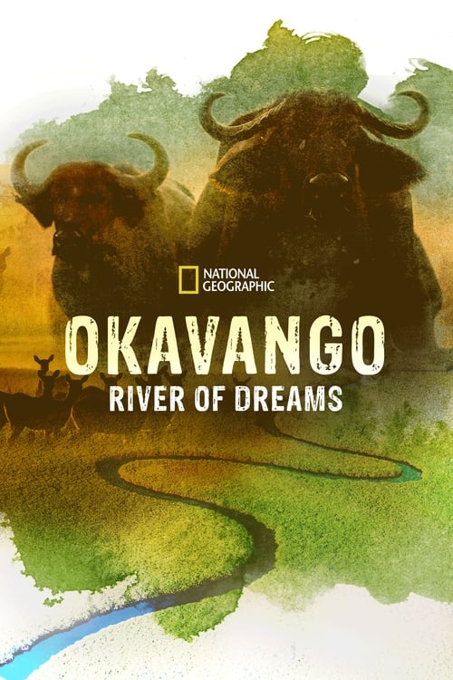 دانلود فیلم Okavango: River of Dreams – Director’s Cut