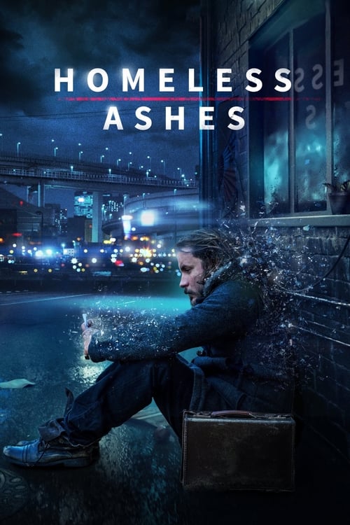 دانلود فیلم Homeless Ashes